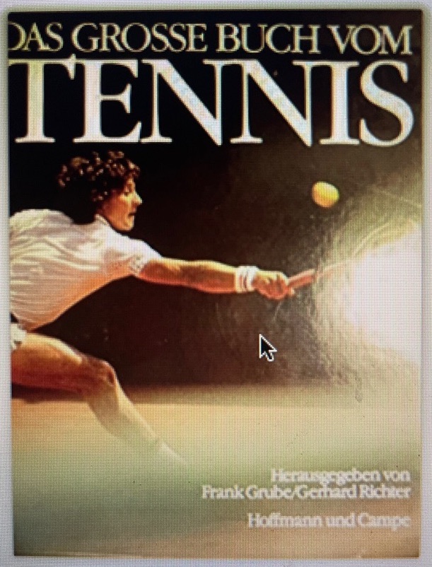 Das grosse Buch vom Tennis. hrsg. von , Gerhard Richter - Grube, Frank