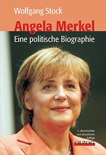 Angela Merkel : eine politische Biographie. Wolfang Stock - Stock, Wolfgang