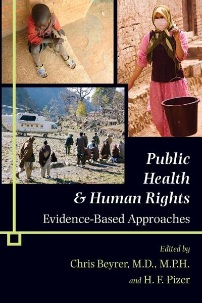 Public Health & Human Rights : Evidence-Based Approaches - Chris Beyrer