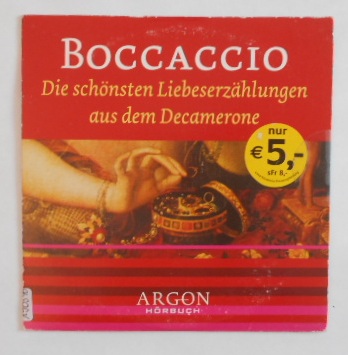 Die schönsten Liebeserzählungen aus dem Decamerone [CD]. Sprecherin : Anna Talbach. - Boccaccio, Giovanni