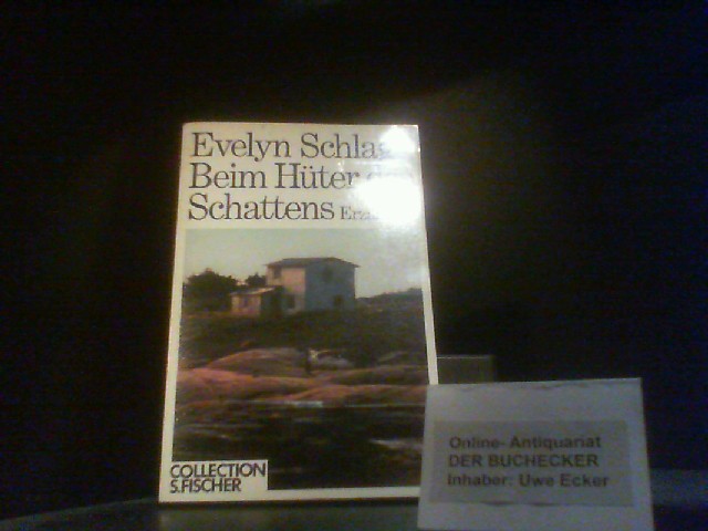 Beim Hüter des Schattens : Erzählung. Collection S. Fischer ; Bd. 35; Fischer ; 2335 - Schlag, Evelyn