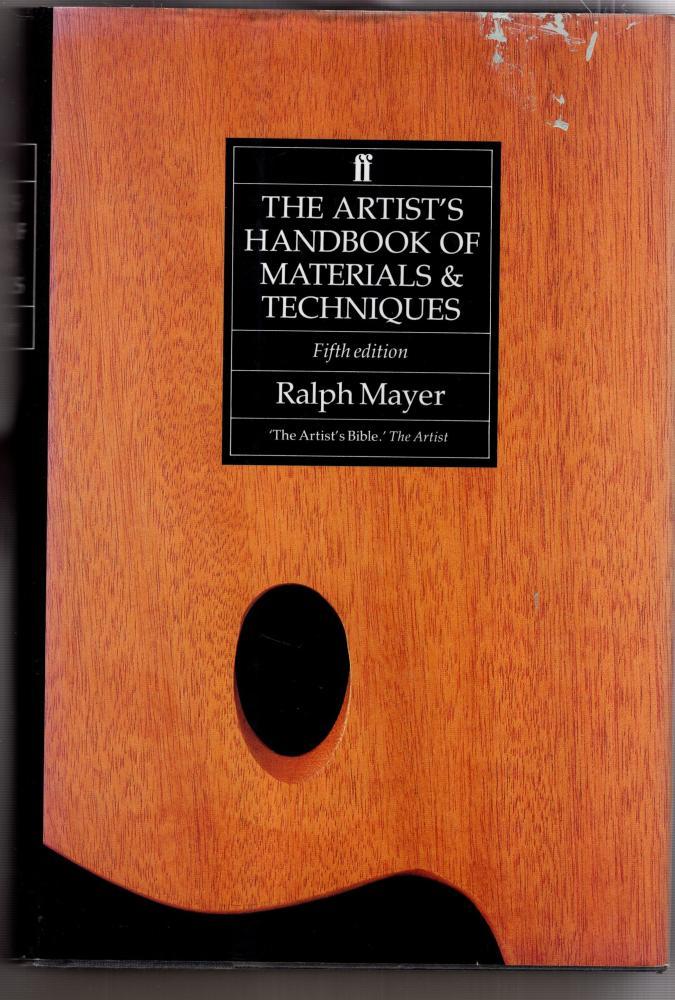 The Artists Handbook of Materials and Techniques - Ralph Mayer