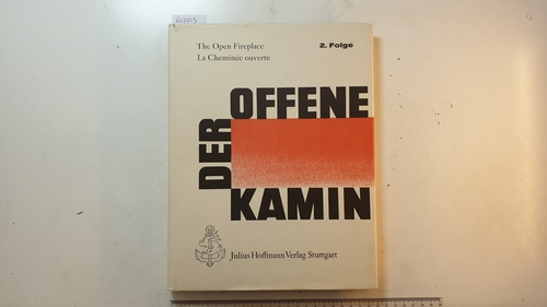 Der offene Kamin, The open Fireplace = La Cheminée ouverte. Teil: Folge 2. - Barran, Fritz R.