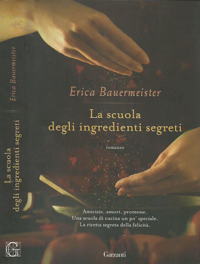 La scuola degli ingredienti segreti - Erica Bauermeister