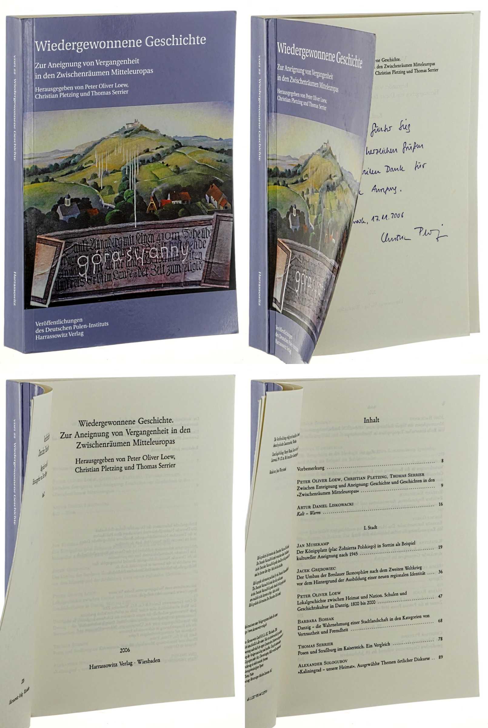 Wiedergewonnene Geschichte. Zur Aneignung von Vergangenheit in den Zwischenräumen Mitteleuropas. - Loew, Peter Oliver/ Christian Pletzing/ Thomas Serrier (Hrsg.)