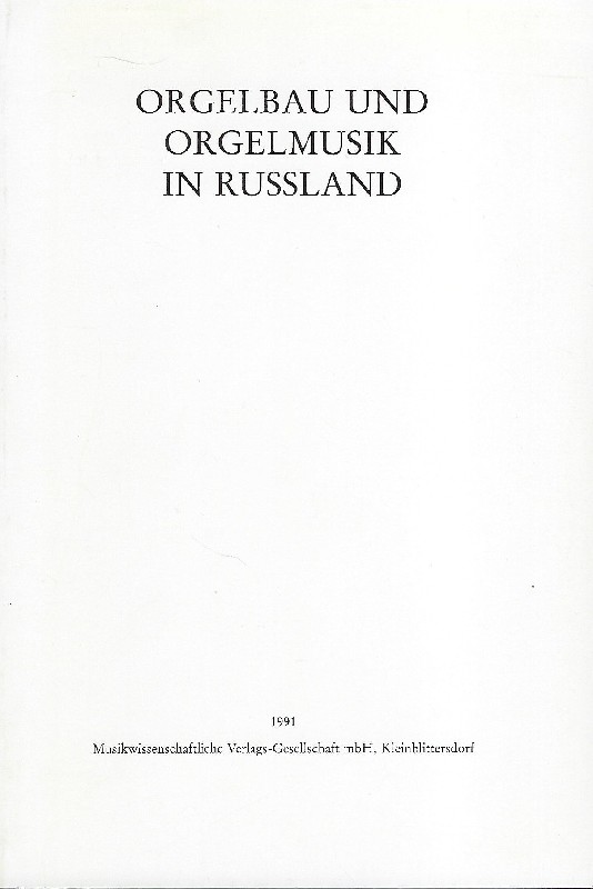 Orgelbau und Orgelmusik in Russland