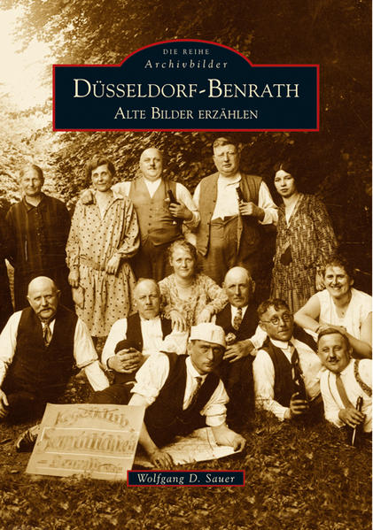 Düsseldorf-Benrath. Alte Bilder erzählen (Archivbilder) - Sauer Wolfgang, D