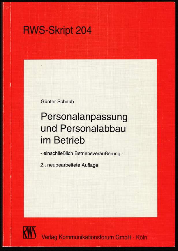 Personalabbau und Betriebsänderung im Insolvenzverfahren. Die Neuregelungen zum Kündigungsschutz und zur Mitbestimmung bei Betriebsänderungen durch die Insolvenzordnung und das arbeitsrechtliche Beschäftigungsförderungsgesetz 1996. - Caspers, Georg