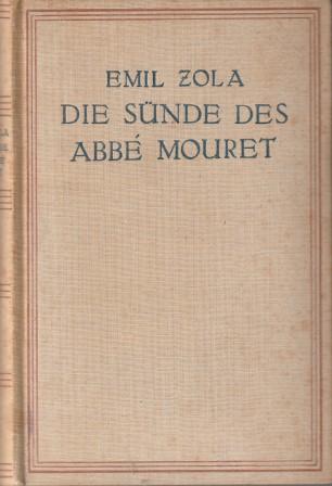 Die Rougon-Macquart. 5. Band: Die Sünde des Abbe Mouret. - Zola, Emil