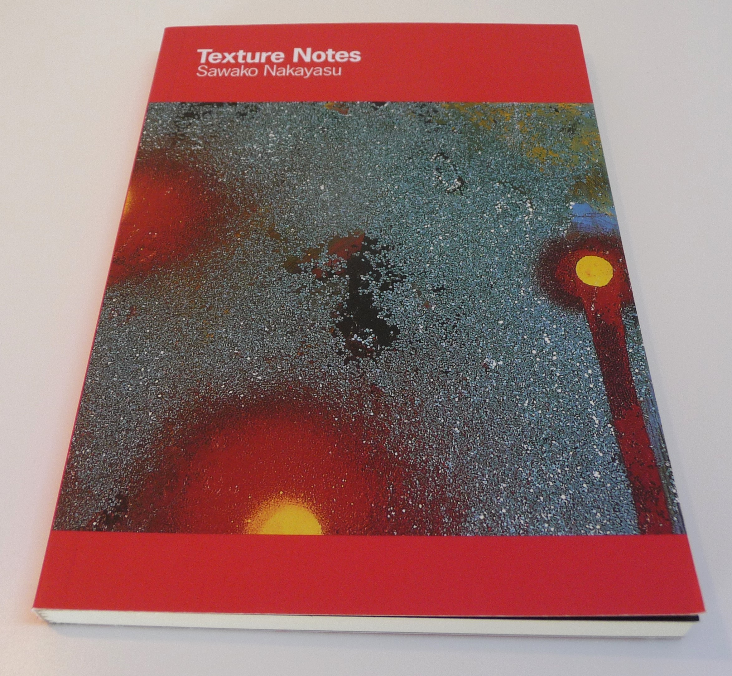 Texture Notes by Sawako Nakayasu: Very Good Soft cover (2010) 1st ...