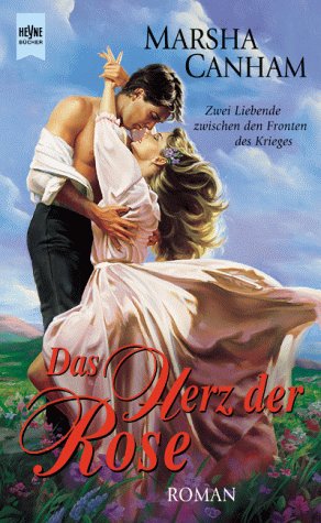 Das Herz der Rose : Roman. Aus dem Amerikan. von Alexandra von Reinhardt / Heyne-Bücher / 4 / Heyne-Romane für 