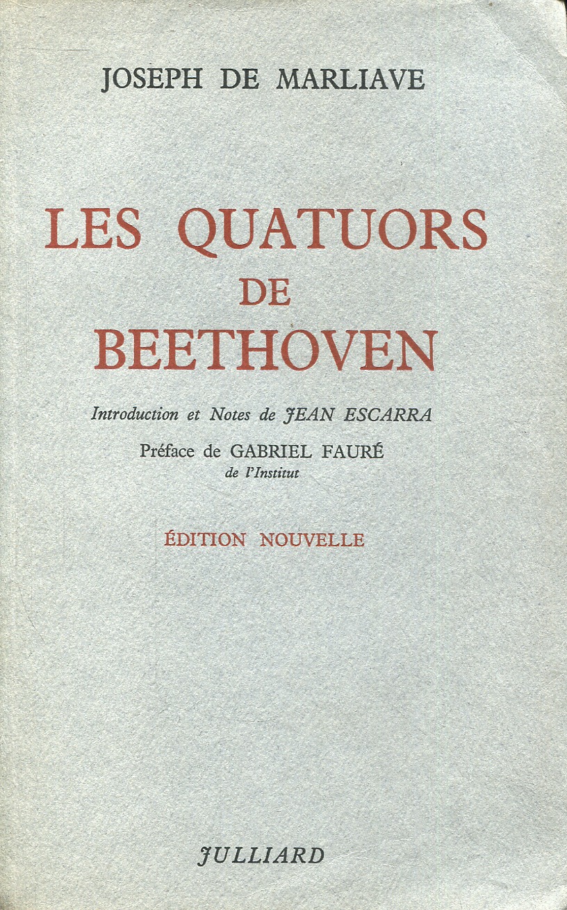 Les quatuors de Beethoven - Joseph de Marliave