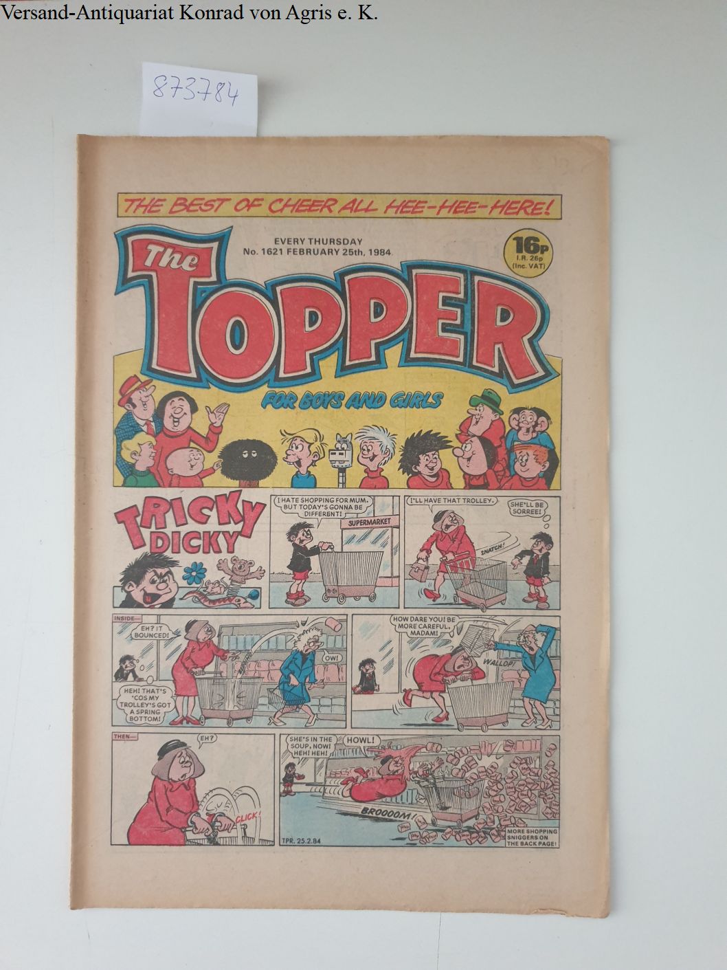 The Topper, for boys and girls, No.1621 February 25th, 1984 Tricky Dick on Front cover. D.C. Thomson& co. Ltd.: [Fine] [Softcover]