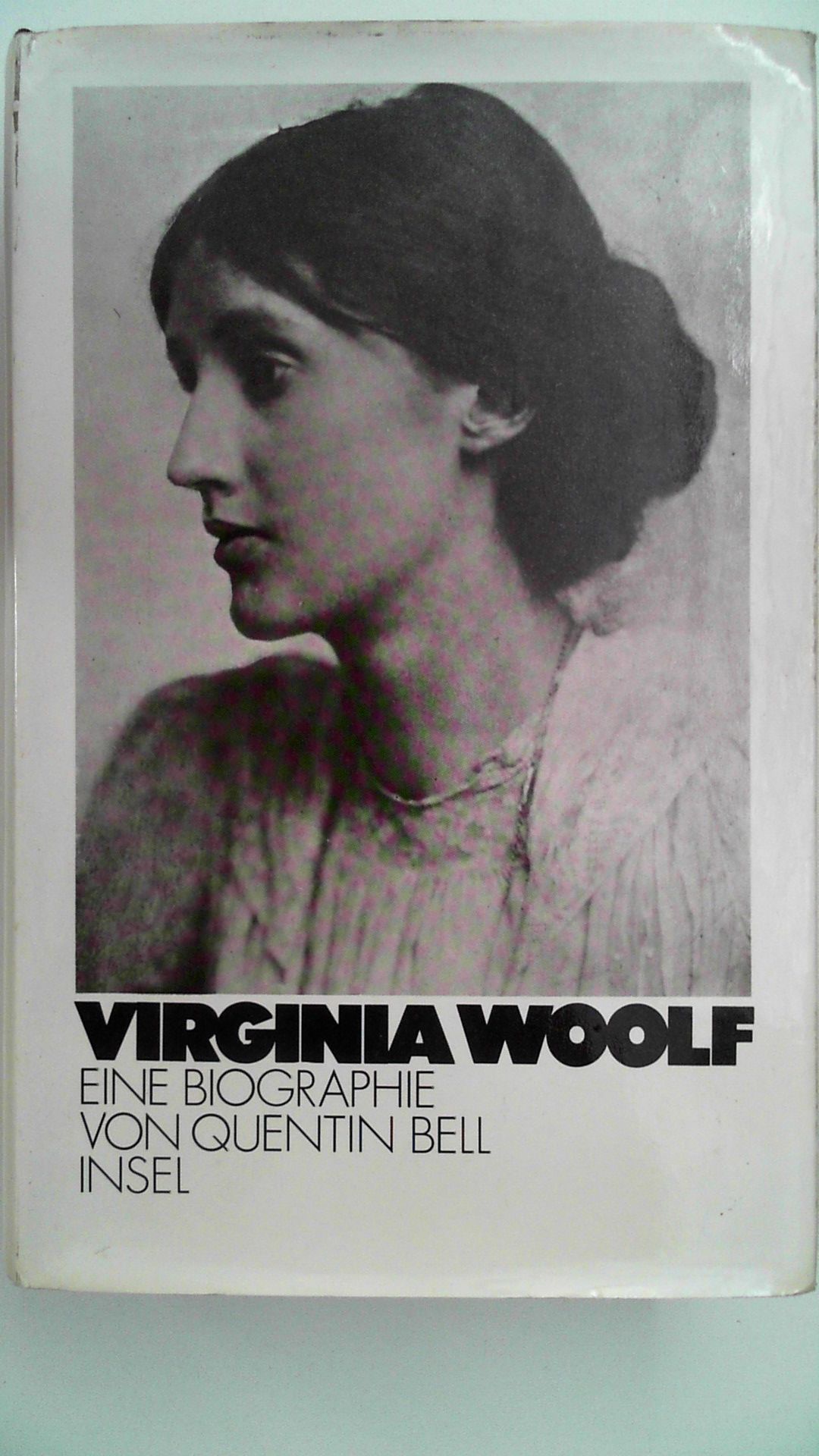 Virginia Woolf : eine Biographie. - Bell, Quentin