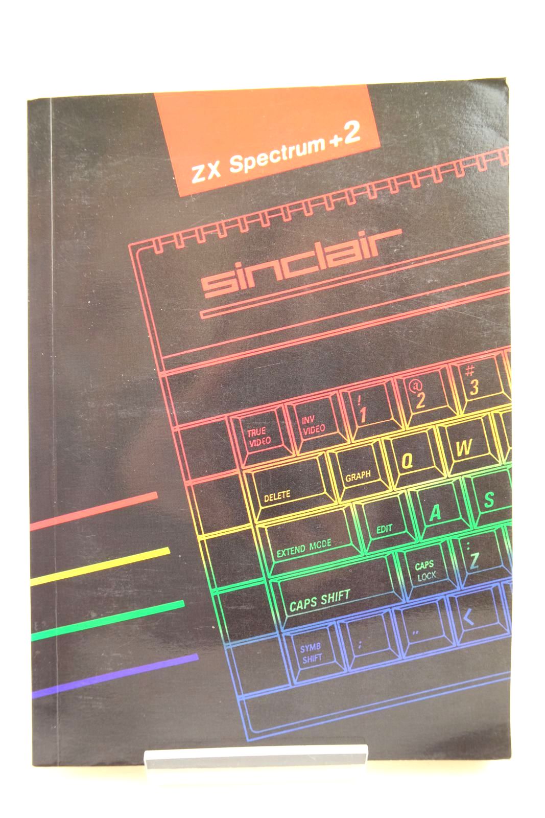 SINCLAIR ZX SPECTRUM +2: Very Good Softcover (1987) First edition