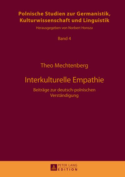Interkulturelle Empathie : Beiträge zur deutsch-polnischen Verständigung - Theo Mechtenberg