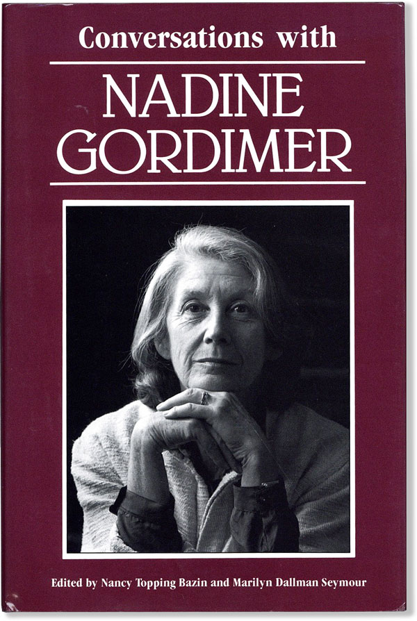 Conversations with Nadine Gordimer - GORDIMER, Nadine; BAZIN, Nancy Topping and Marilyn Dallman Seymour (editors)