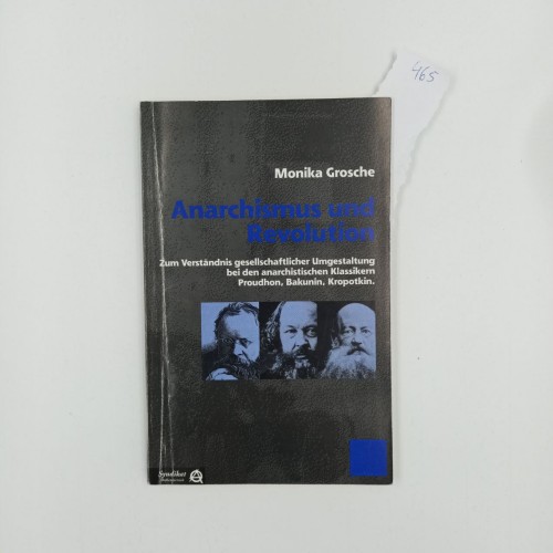 Anarchismus und Revolution - Monika Grosche