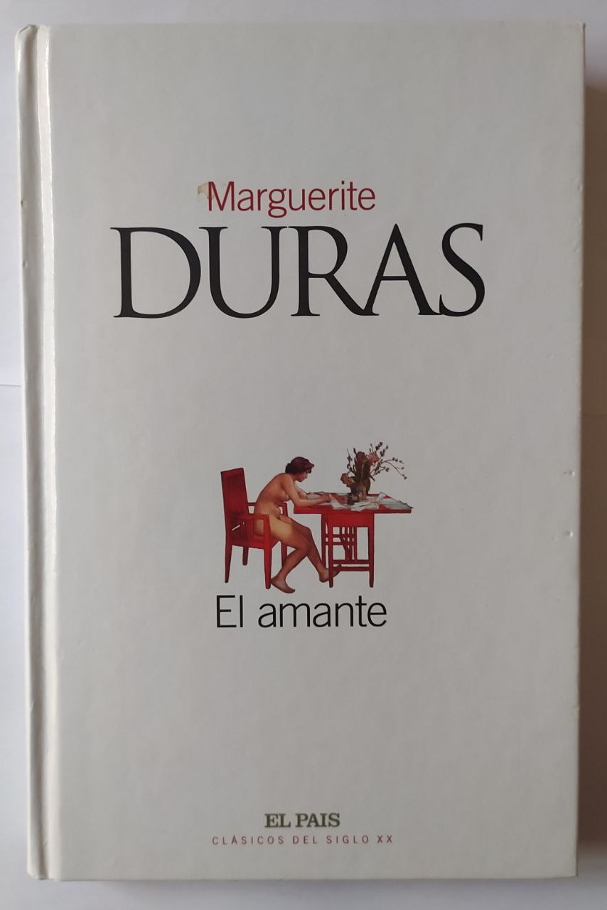 El amante - Duras, Marguerite (1914-1996) / Moix, Ana María (1947-2014) . tr.