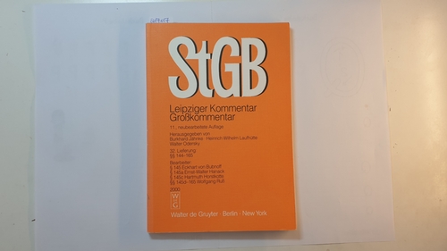 Strafgesetzbuch. Leipziger Kommentar (StGB). Grosskommentar. Pflichtfortsetzung: Lieferung 32; §§ 144-165 - Jähnke, Burkhard