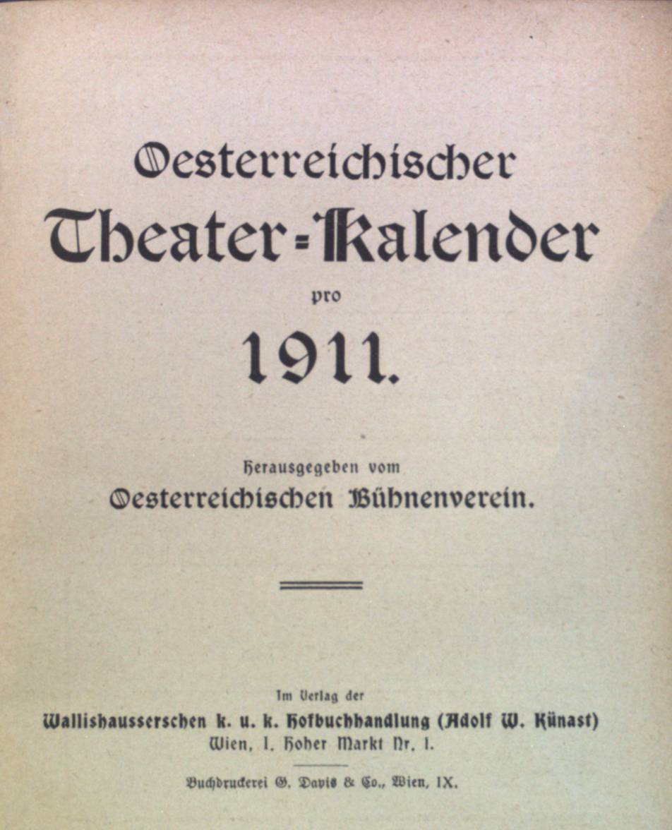 Oesterreichischer Theater-Kalender pro 1911. by Oesterreichischer 