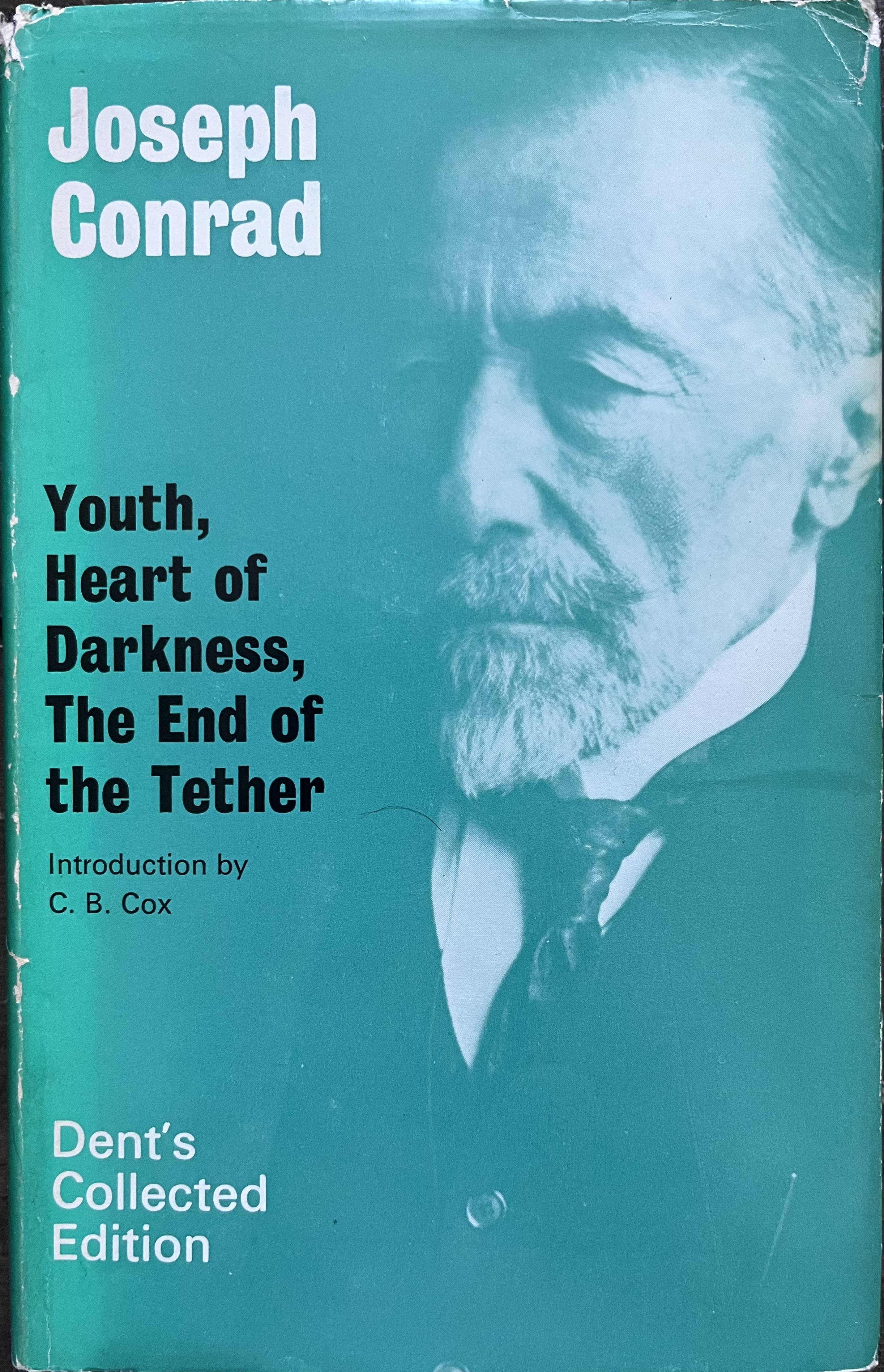 Youth, Heart of Darkness, The End of the Tether: Three Stories (Collected Edition of the Works of Joseph Conrad) - Joseph Conrad; C. B. Cox (intro.)