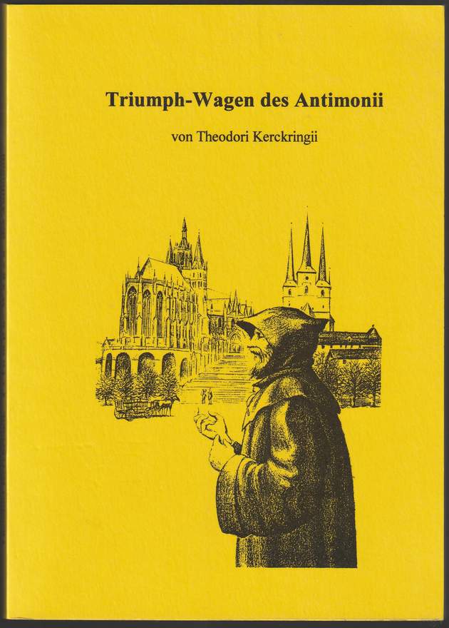 Anmerckungen über Basilii Valentini Triumph-Wagen des Antimonii nebst einem Vorbericht (.). - Kerckring, Theodor