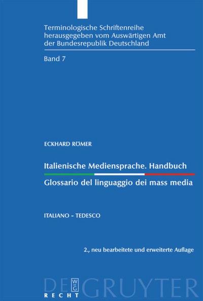 Italienische Mediensprache. Handbuch / Glossario del linguaggio dei mass media : Italiano - tedesco - Eckhard Römer