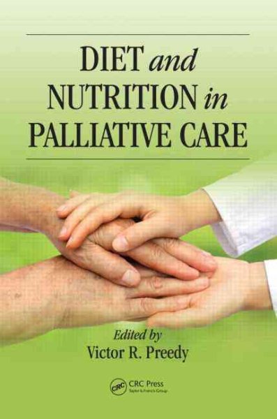 Diet and Nutrition in Palliative Care - Preedy, Victor R. (EDT)