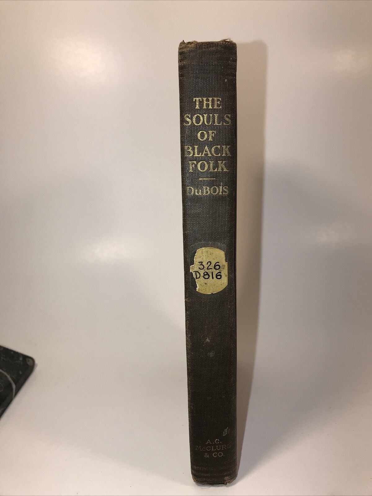 THE SOULS OF BLACK FOLK. Rare First Edition, In VERY POOR