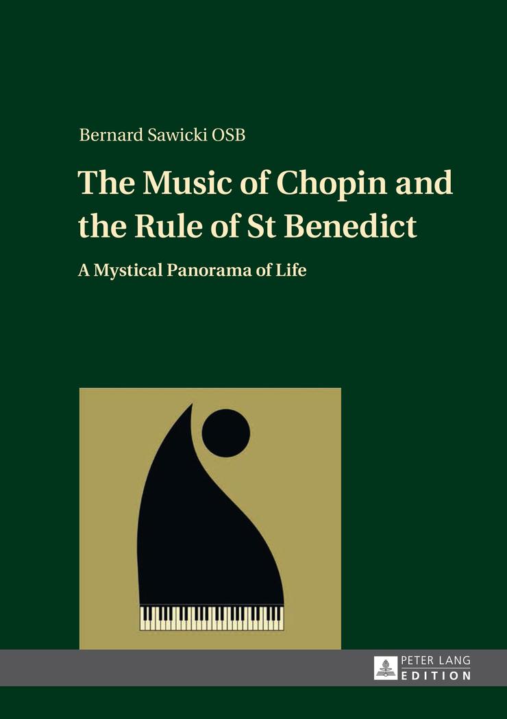 The Music of Chopin and the Rule of St Benedict - Sawicki, Bernard