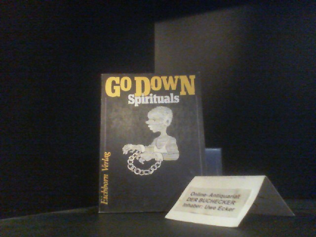 Go down : Spirituals. geschrieben, gezeichnet, benotet von Karin u. Dieter Huthmacher