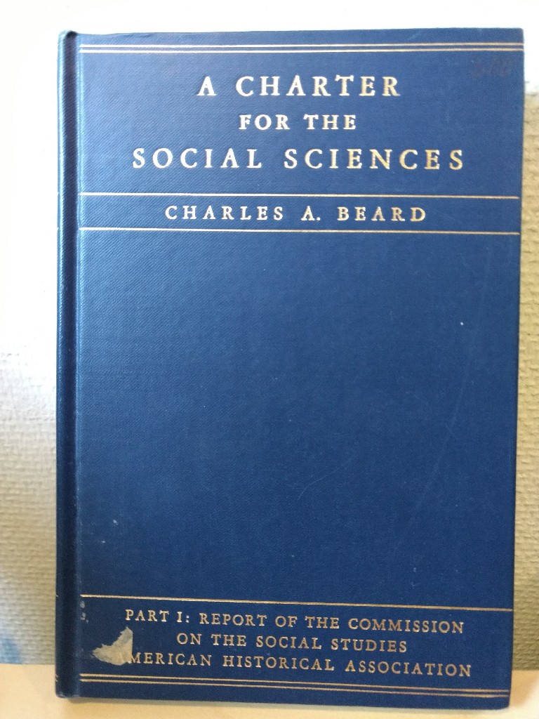 A Charter for the Social Sciences in the Schools. - Beard, Charles A.