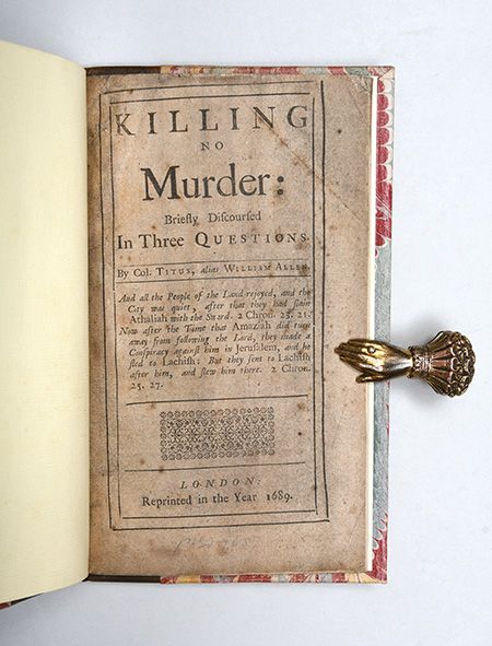Killing No Murder: Briefly Discoursed in Three Questions. By Col. Titus, alias William Allen. - TYRANNICIDE - SEXBY, Edward & Silius Titus (attrib.)