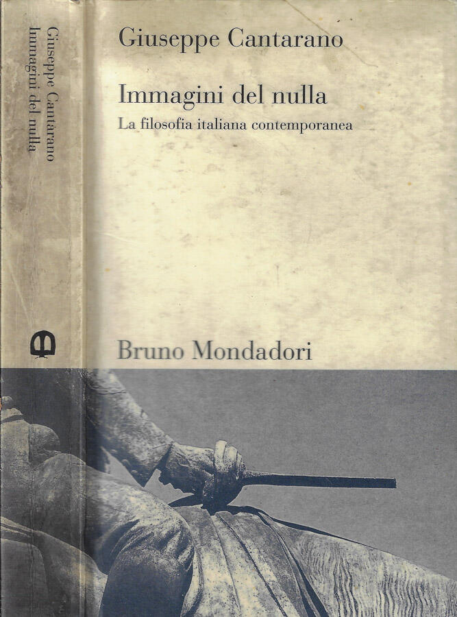 Immagini del nulla La filosofia italiana contemporanea - Giuseppe Cantarano