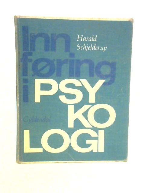 Innforing I Psykologi by Harald Schjelderup: Good (1964) | World of ...