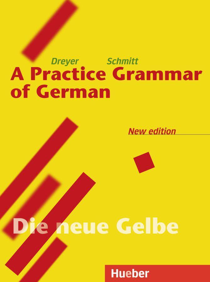 Lehr- und Übungsbuch der deutschen Grammatik. Deutsch-Englisch - Dreyer, Hilke|Schmitt, Richard