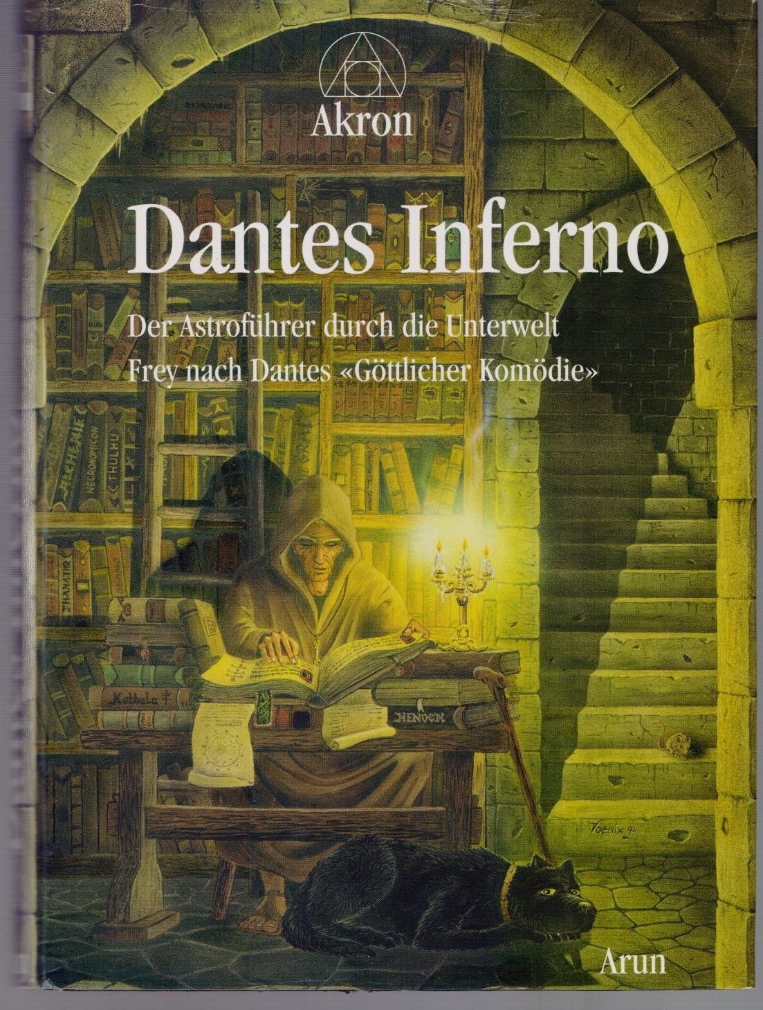 Dantes Inferno : der Astroführer durch die Unterwelt ; frey nach Dantes 