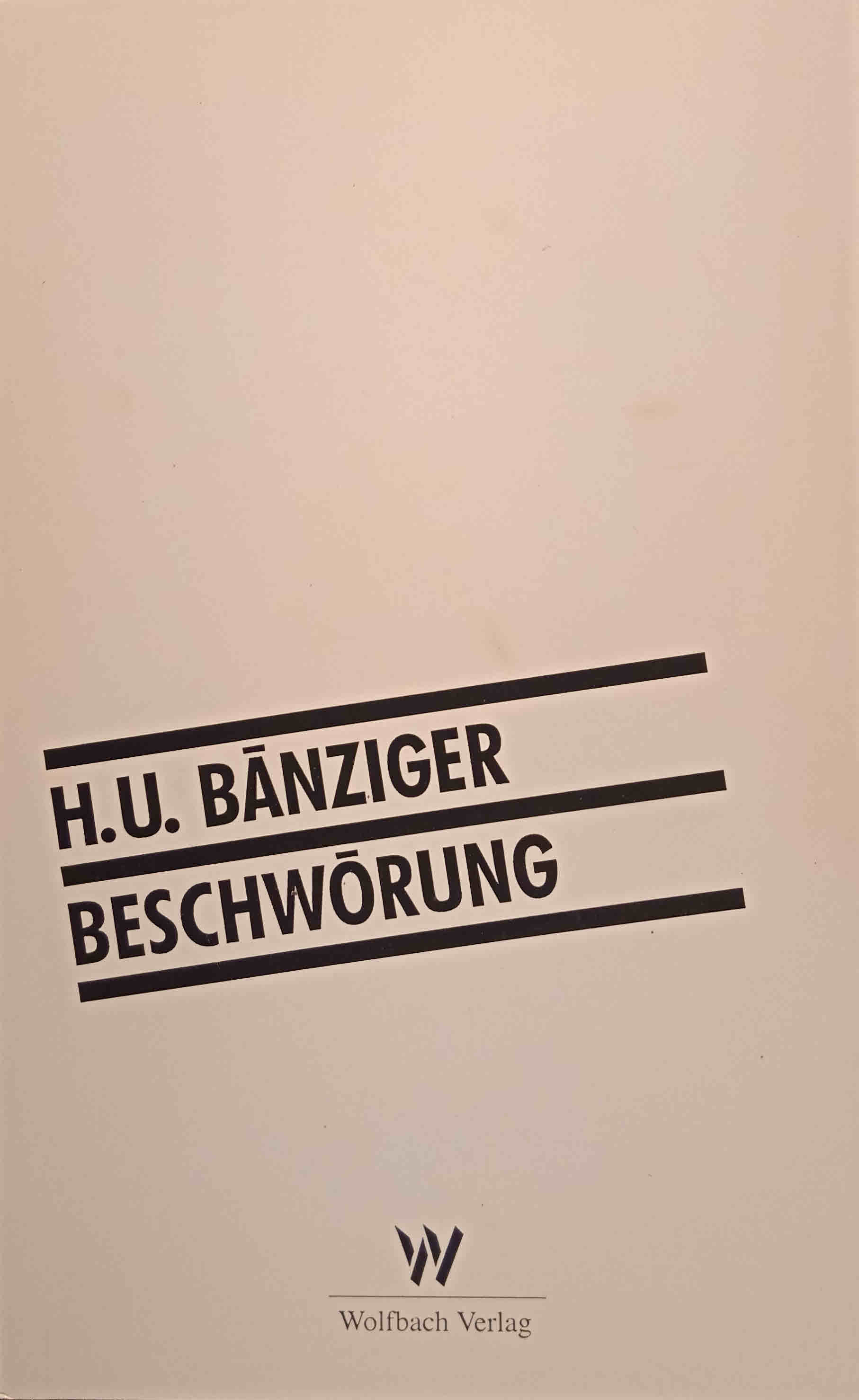 Beschwörung. - Bänziger, Hans Ulrich