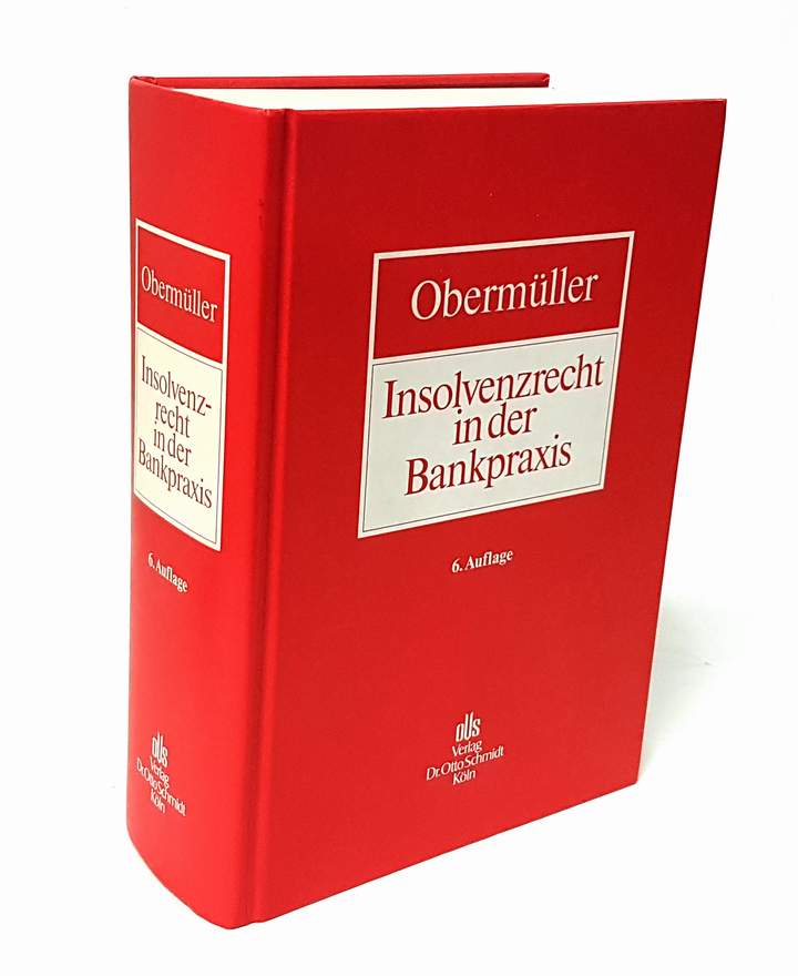 Insolvenzrecht in der Bankpraxis. - Obermüller, Manfred