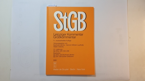 Strafgesetzbuch. Leipziger Kommentar (StGB). Grosskommentar. Pflichtfortsetzung: Lieferung 31; §§ 220a-222; 234-238 - Jähnke, Burkhard