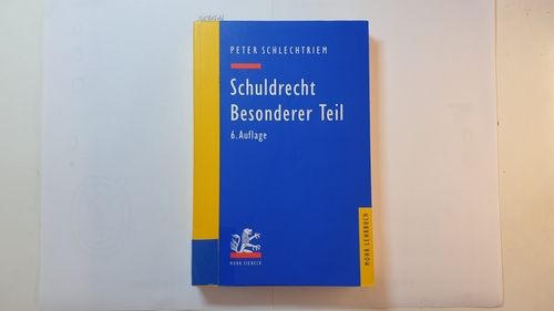 Schuldrecht, besonderer Teil - Schlechtriem, Peter