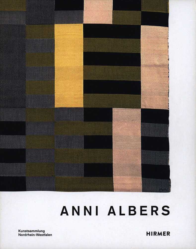 Anni Albers. - Albers, Anni - Coxon, Ann; Fer, Briony; Müller-Schareck, Maria [Hrsg.]