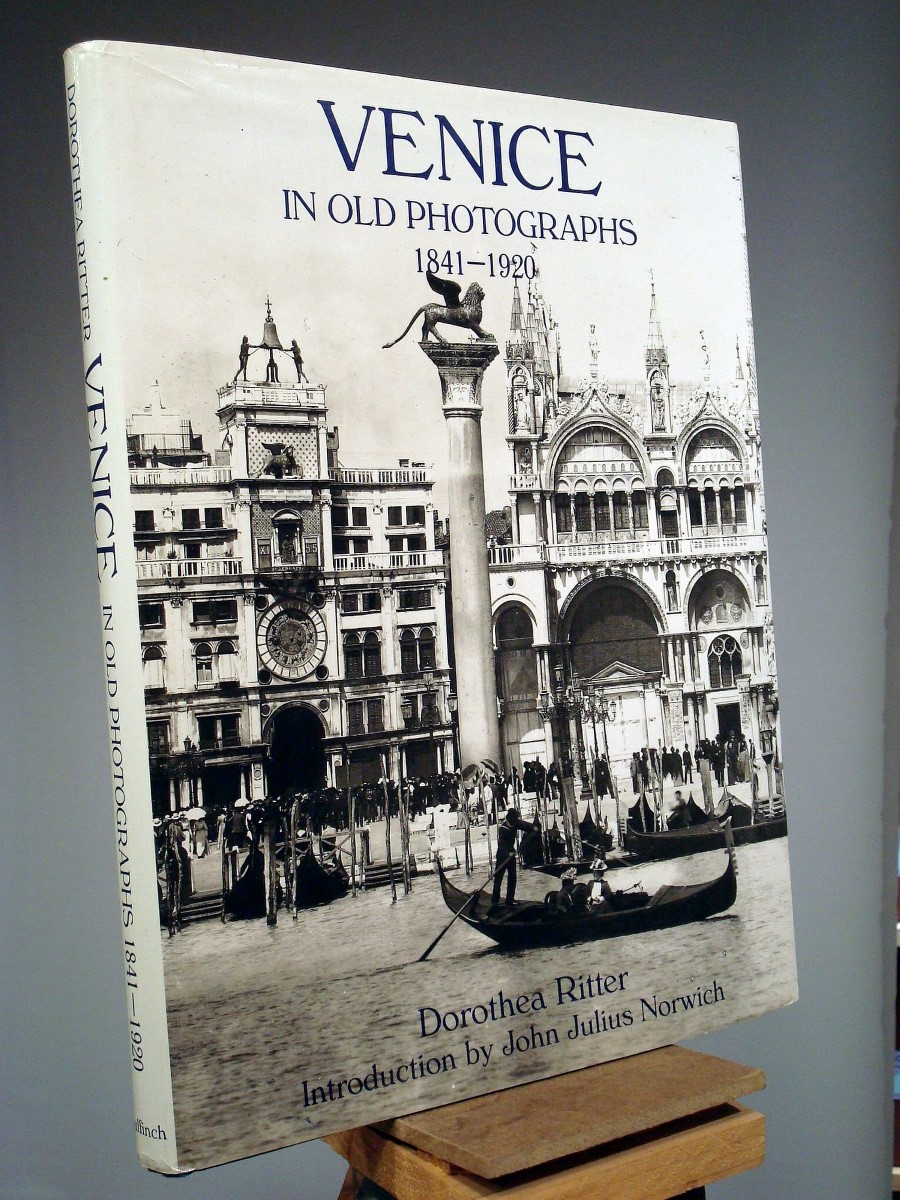 Venice in Old Photographs 18701920 (Venice in Old Photographs, 1841