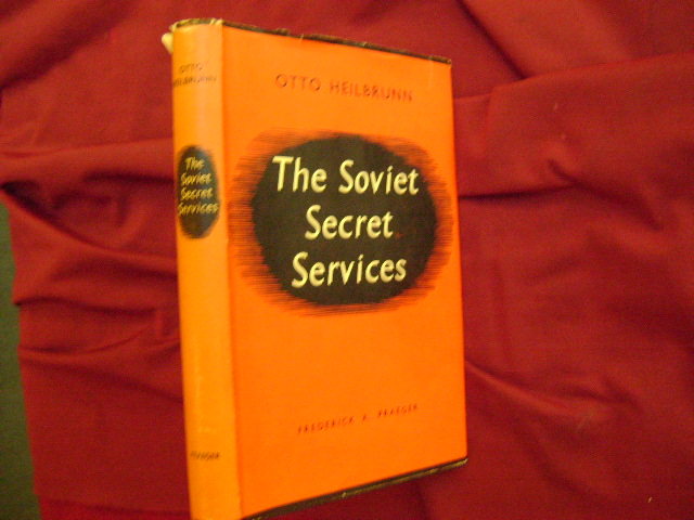 The Soviet Secret Services. by Heilbrunn, Otto.: Hardcover. (1955