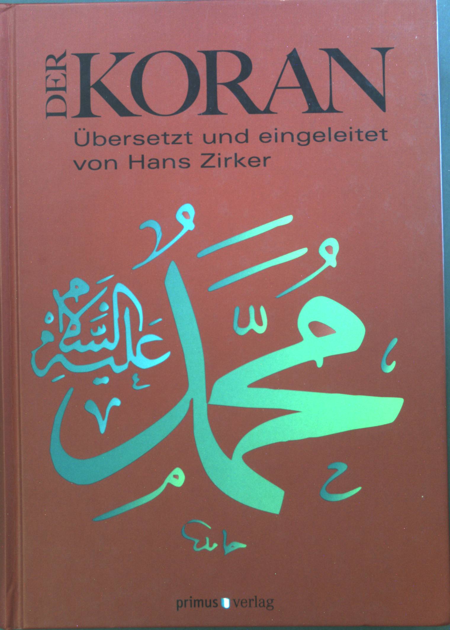 Der Koran. - Zirker, Hans