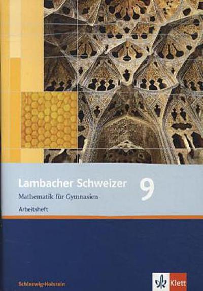 Lambacher Schweizer Mathematik 9. Ausgabe Schleswig-Holstein: Arbeitsheft plus Lösungsheft Klasse 9 (Lambacher Schweizer. Ausgabe für Schleswig-Holstein ab 2008)