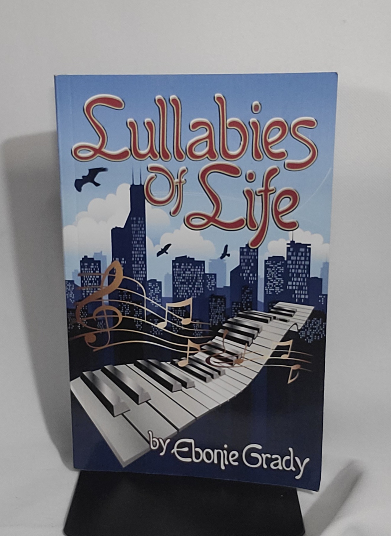 Lullabies of Life - Ebonie Grady