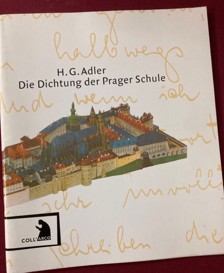 Die Dichtung der Prager Schule. Mit einem Vorwort von Jeremy Adler. - Adler, H G und Jeremy Adler