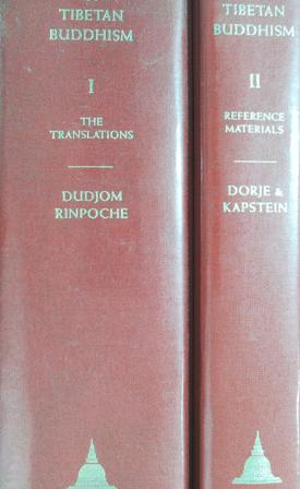 The Nyingma School of Tibetan Buddhism: Its Fundamentals and History, Two Volumes. Translated and edited by Gyurme Dorje with the collaboration of Matthew Kapstein. - RINPOCHE, Dudjom end YESHE DORJE, Jikdrel.-